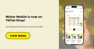 Mister Mobile is now on TikTok Shop! Get ready to discover exclusive deals! View More